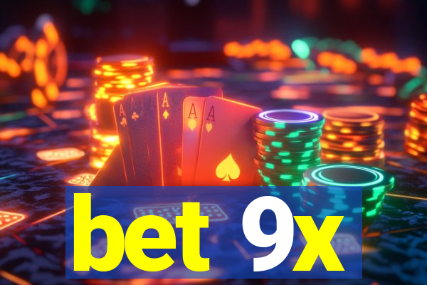 bet 9x